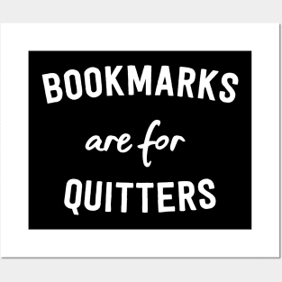 Bookmarks are for Quitters Posters and Art